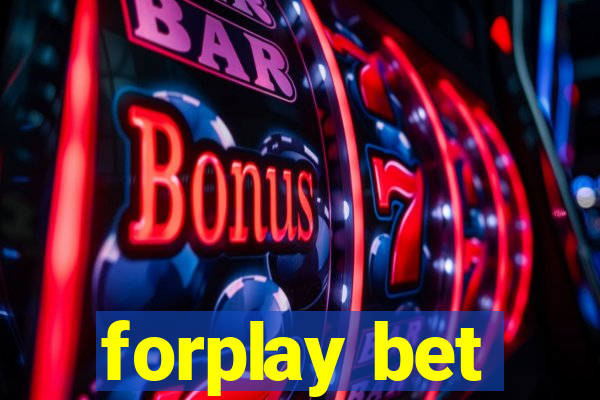 forplay bet